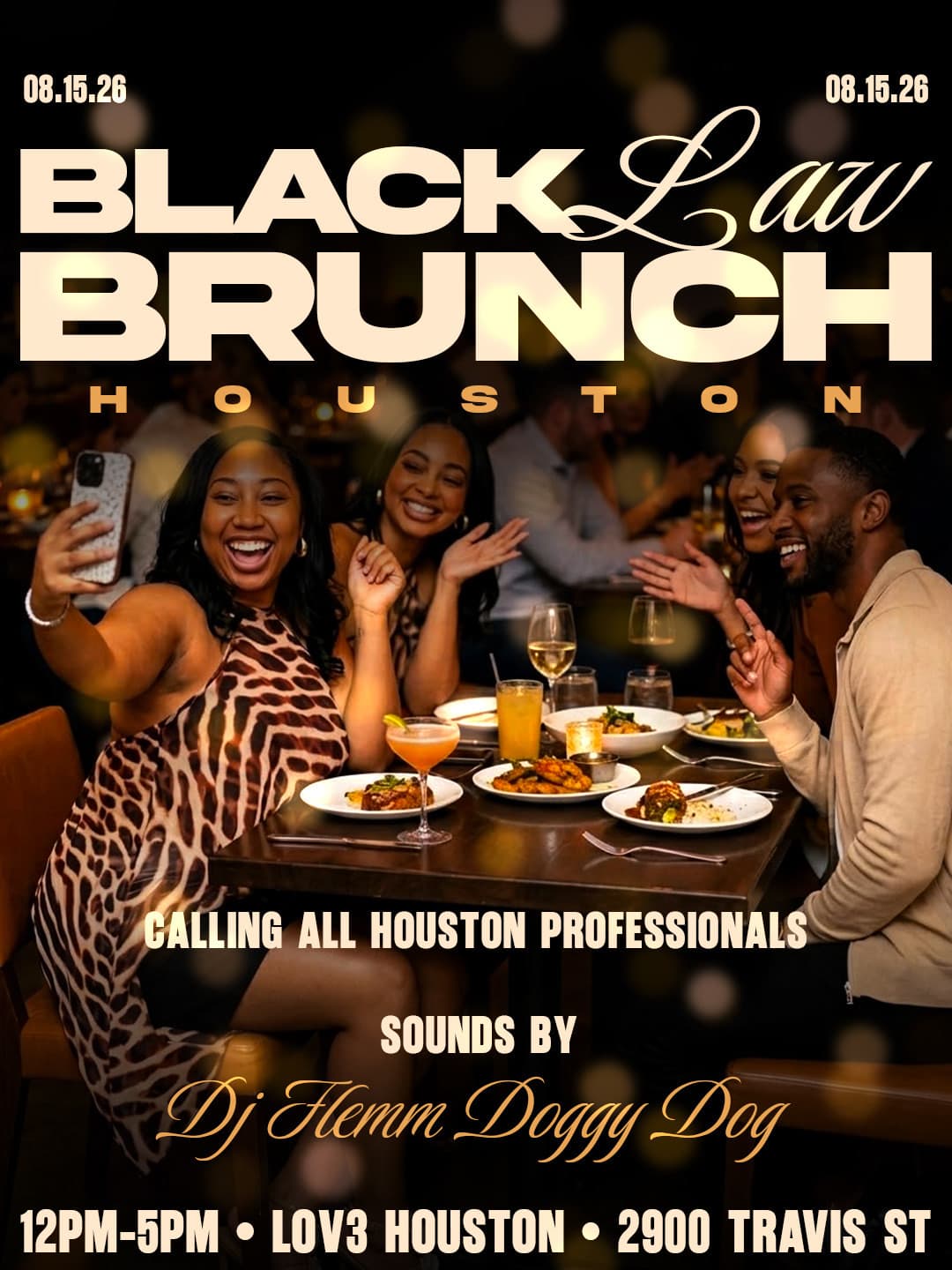 Black Law Brunch: Houston 2026 — Saturday August 15 at LOV3 Houston, 2900 Travis St. 12 to 5 PM. Networking celebration for the Black legal community, all professionals welcome. Sounds by DJ Flemm Doggy Dog. Ticketed.